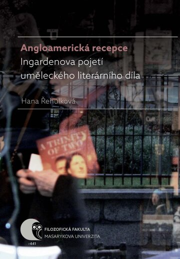 Obálka knihy Angloamerická recepce Ingardenova pojetí uměleckého literárního díla