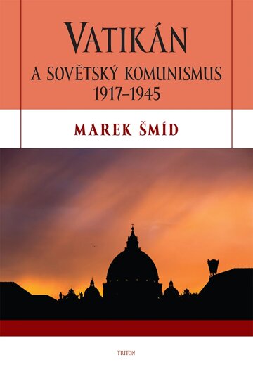 Obálka knihy Vatikán a sovětský komunismus 1917-1945