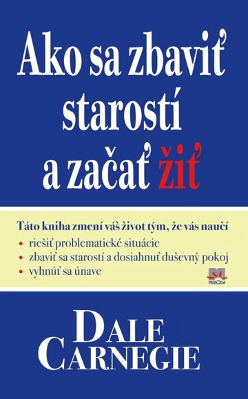 Obálka knihy Ako sa zbaviť starostí a začať žiť