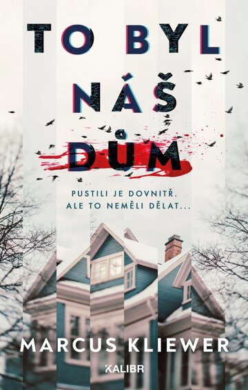 Obálka knihy To byl náš dům