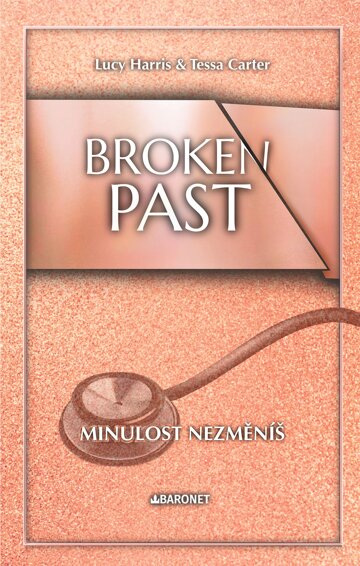 Obálka knihy Broken Past: Minulost nezměníš