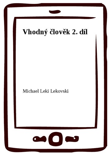 Obálka knihy Vhodný člověk 2. díl