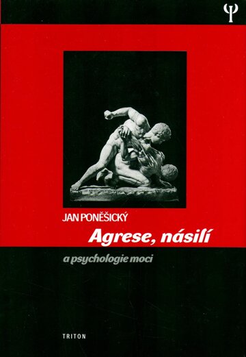 Obálka knihy Agrese, násilí a psychologie moci