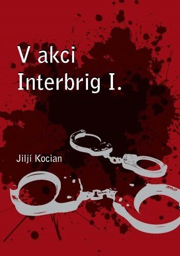 Obálka knihy V akci Interbrig I.
