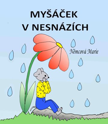 Obálka knihy Myšáček v nesnázích