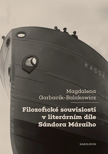 Obálka knihy Filozofické souvislosti v literárním díle Sándora Máraiho