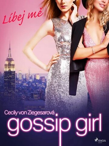 Obálka knihy Gossip Girl: Líbej mě (1. díl)