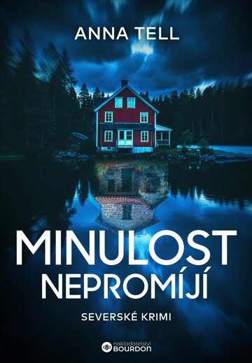 Obálka knihy Minulost nepromíjí