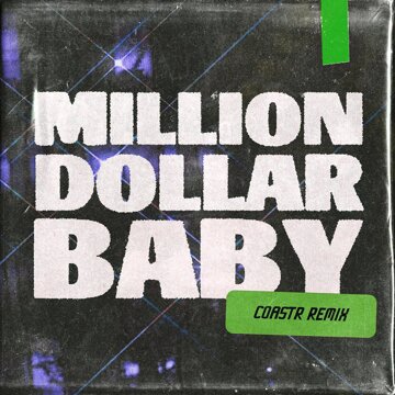 Obálka uvítací melodie Million Dollar Baby (COASTR. Remix)