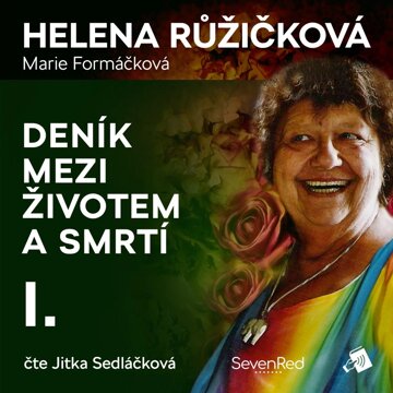 Obálka audioknihy Deník mezi životem a smrtí I