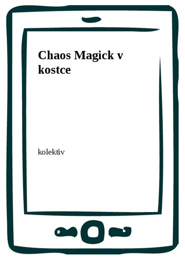 Obálka knihy Chaos Magick v kostce