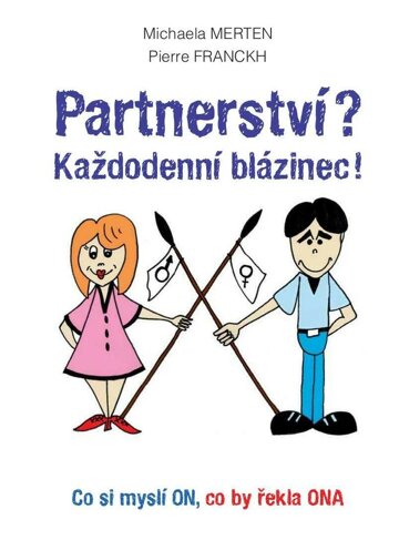 Obálka e-magazínu Partnerství? Každodenní blázinec! - Co si myslí ON, co by řekla ONA...