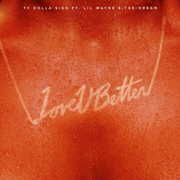 Obálka uvítací melodie Love U Better (feat. Lil Wayne & The-Dream)