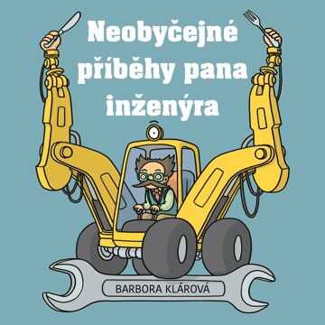 Obálka audioknihy Neobyčejné příběhy pana inženýra