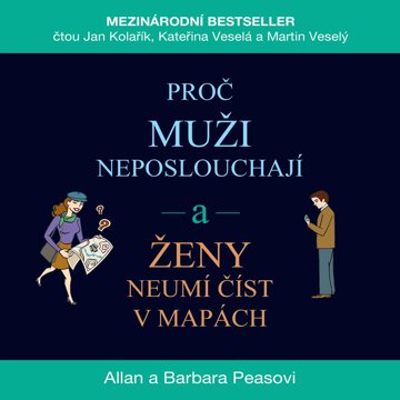 Obálka audioknihy Proč muži neposlouchají a ženy neumí číst v mapách