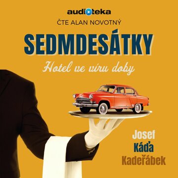 Obálka audioknihy Sedmdesátky – Hotel ve víru doby