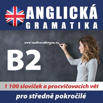 Obálka audioknihy Anglická gramatika B2