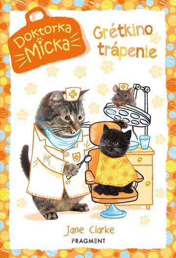 Obálka knihy Doktorka Micka - Maškrtná Grétka
