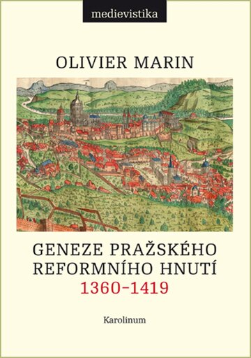 Obálka knihy Geneze pražského reformního hnutí, 1360–1419