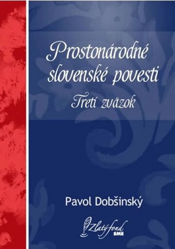 Obálka knihy Prostonárodné slovenské povesti. Tretí zväzok