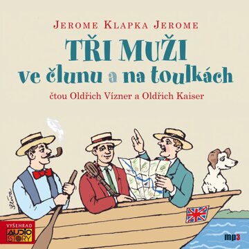 Obálka audioknihy Tři muži ve člunu a na toulkách