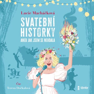 Obálka audioknihy Svatební historky aneb Jak jsem se nevdala