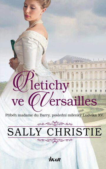 Obálka knihy Pletichy ve Versailles