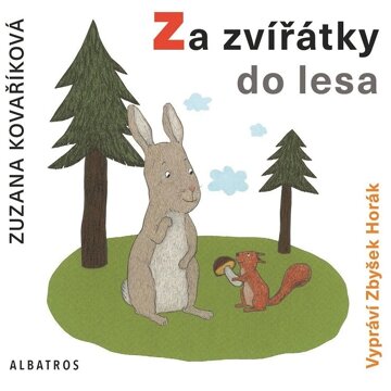 Obálka audioknihy Za zvířátky do lesa