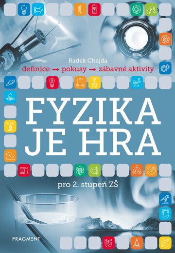 Obálka knihy Fyzika je hra pro 2. stupeň ZŠ