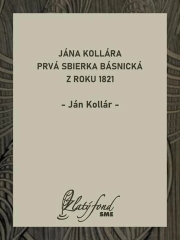Obálka knihy Jána Kollára prvá sbierka básnická z roku 1821