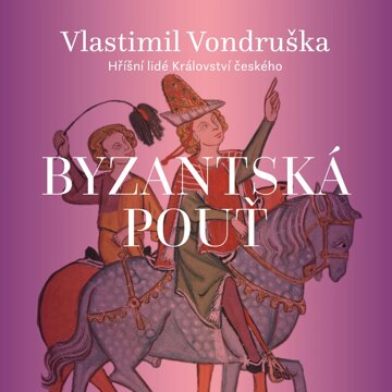 Obálka audioknihy Byzantská pouť