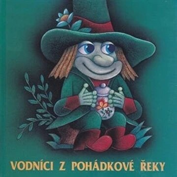 Obálka audioknihy Vodníci z pohádkové řeky