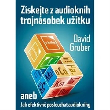 Obálka audioknihy Získejte z audioknih trojnásobek užitku