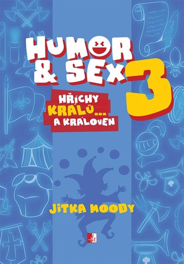 Obálka knihy Humor & Sex 3 Hříchy králů… a královen