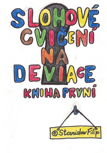 Obálka knihy Slohové cvičení na deviace - kniha první - dětství