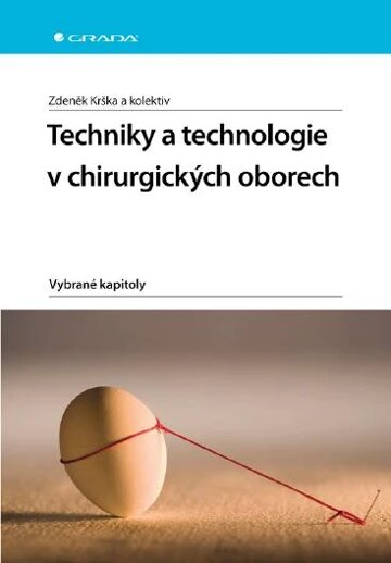Obálka knihy Techniky a technologie v chirurgických oborech