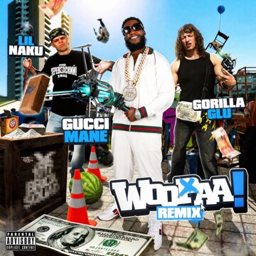 Obálka uvítací melodie WOOPAAA REMIX (ft. Gucci Mane) (Explicit)