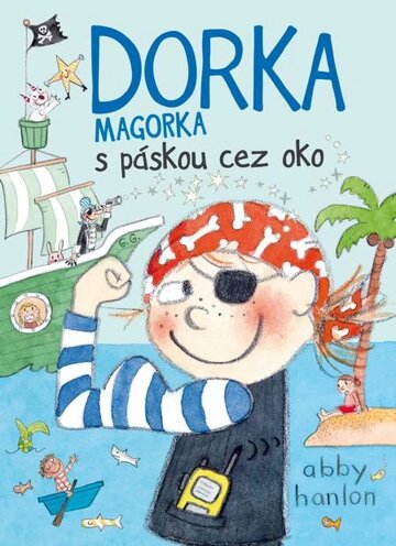 Obálka knihy Dorka Magorka s páskou cez oko