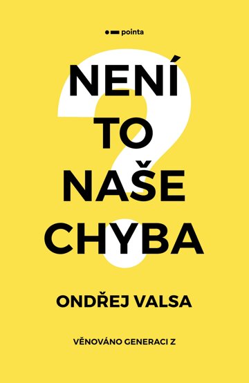 Obálka knihy Není to naše chyba?