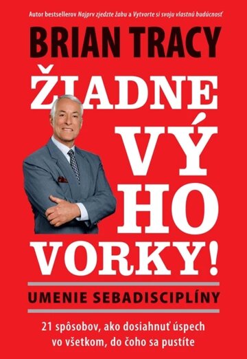 Obálka knihy Žiadne výhovorky: Umenie sebadisciplíny