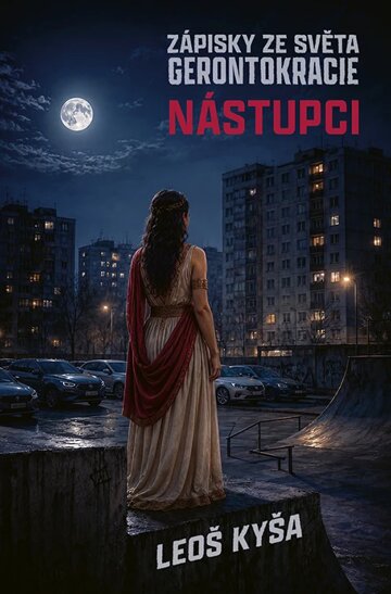 Obálka knihy Nástupci: Zápisky ze světa gerontokracie
