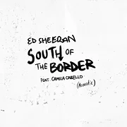 South of the Border (feat. Camila Cabello) [Acoustic]