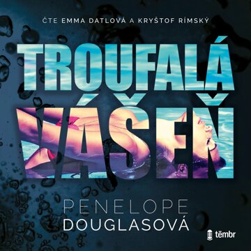 Obálka audioknihy Troufalá vášeň