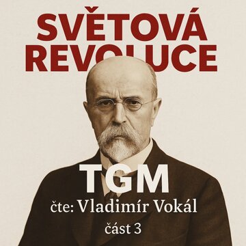 Obálka audioknihy Světová revoluce - část 3