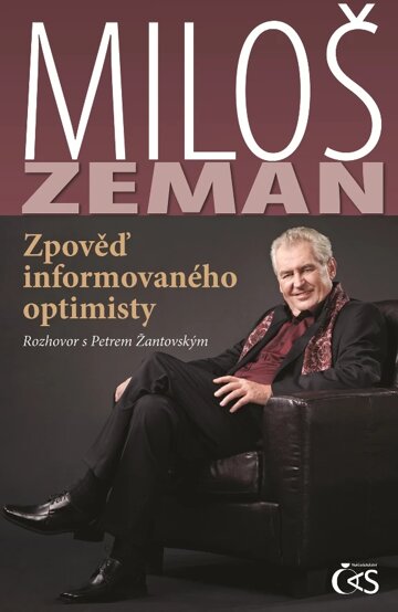 Obálka knihy Miloš Zeman - Zpověď informovaného optimisty