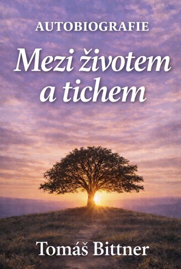 Obálka knihy Mezi životem a tichem