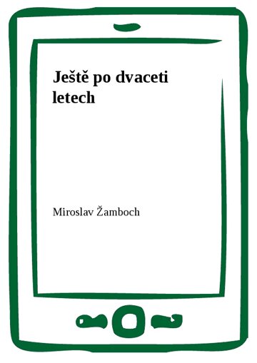 Obálka knihy Ještě po dvaceti letech