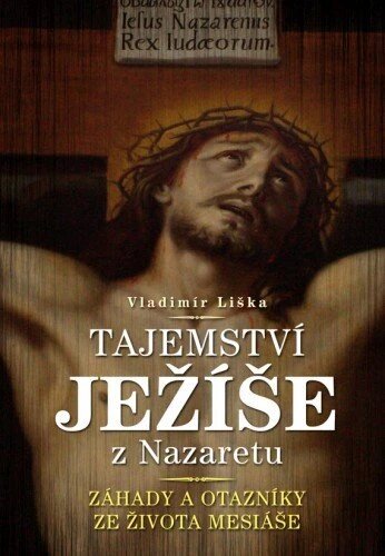 Obálka knihy Tajemství Ježíše z Nazaretu