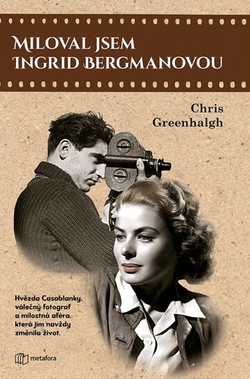 Obálka knihy Miloval jsem Ingrid Bergmanovou