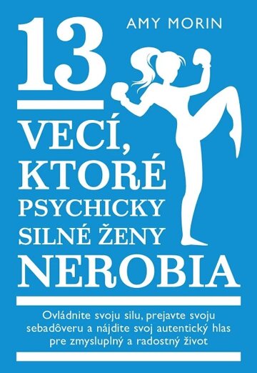 Obálka knihy 13 vecí, ktoré psychicky silné ženy nerobia